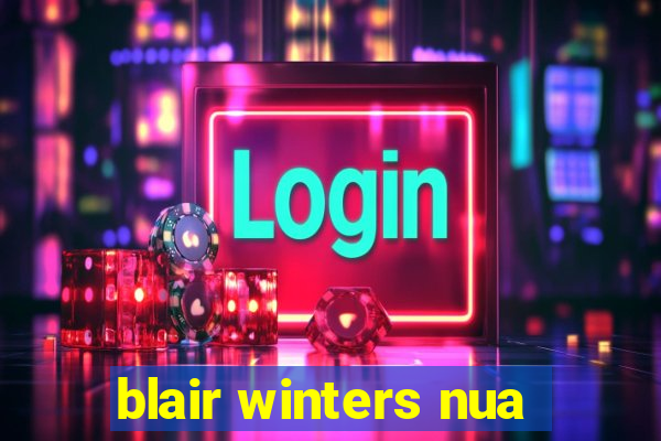 blair winters nua